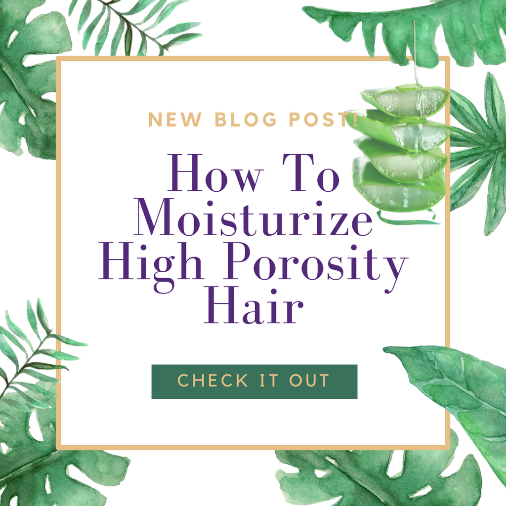 How To Moisturize High Porosity Hair